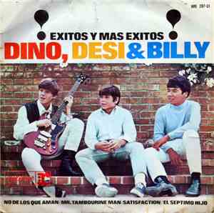 Dino, Desi & Billy - !Exitos Y Mas Exitos!