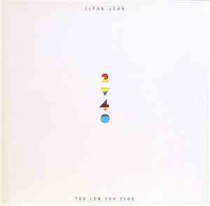 Elton John - Too Low For Zero