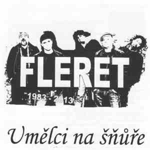 Fleret - Umělci Na Šňůře 1983 - 2013
