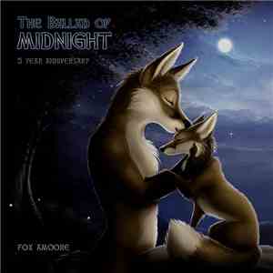 Fox Amoore - The Ballad of Midnight (5 Year Anniversary)