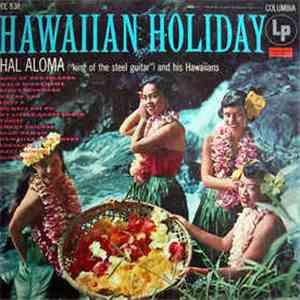 Hal Aloma - Hawaiian Holiday