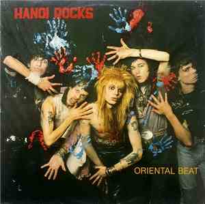 Hanoi Rocks - Oriental Beat
