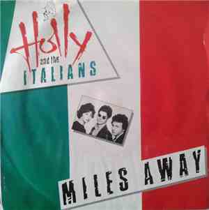 Holly And The Italians - Miles Away