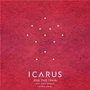 Icarus  - Ride This Train (MANIK Remix)