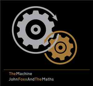 John Foxx And The Maths - The Machine