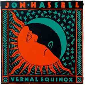 Jon Hassell - Vernal Equinox