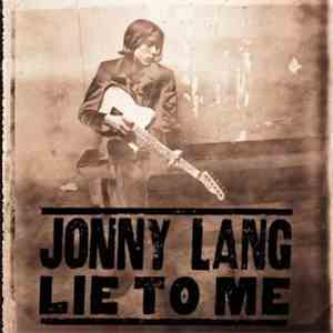 Jonny Lang - Lie To Me