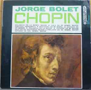 Jorge Bolet / Chopin - Polonesa En La Bemol Mayor - Vals En Re Bemol Mayor  ...