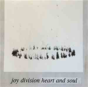 Joy Division - Heart And Soul
