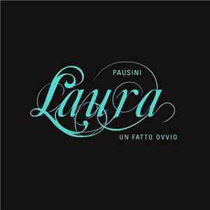 Laura Pausini - Un Fatto Ovvio