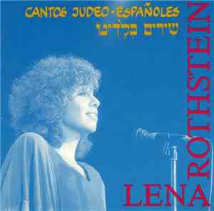Lena Rothstein - Cantos Judeo-Españoles