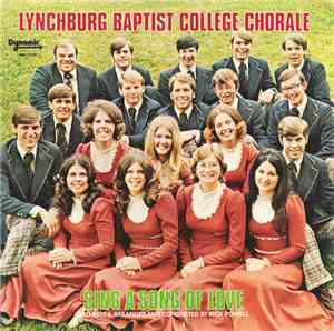 Lynchburg Baptist College Chorale - Sing A Song Of Love