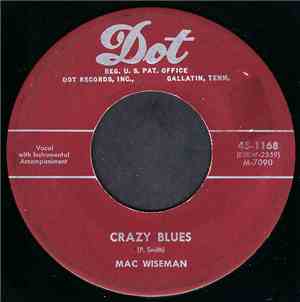 Mac Wiseman - Crazy Blues / Rainbow In The Valley