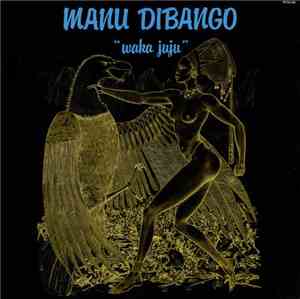Manu Dibango - Waka Juju
