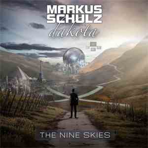 Markus Schulz Presents Dakota - The Nine Skies