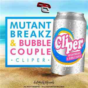 Mutantbreakz & Bubble Couple - Cliper