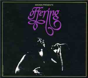 Offering - Magma Présente Offering