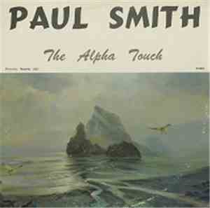 Paul Smith  - The Alpha Touch