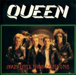 Queen - Crazy Little Thing Called Love