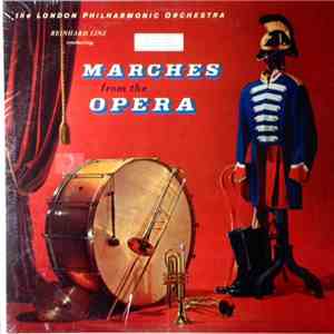 Reinhard Linz, The London Philharmonic Orchestra - Marches From The Opera