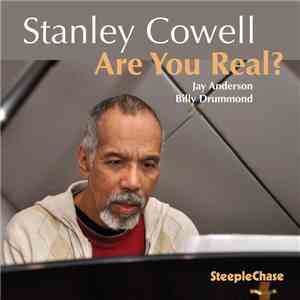 Stanley Cowell - Are You Real?