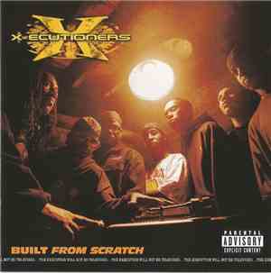 The X-Ecutioners - Built From Scratch