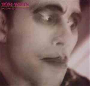 Tom Waits - Hang On St. Christopher
