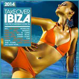 Various - Takeover Ibiza 2014 - The Progressive Edition