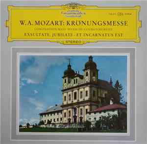 W. A. Mozart - Krönungmesse = Coronation Mass = Messe De Couronnement · Exs ...