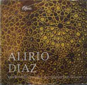 Alirio Díaz - Meisterwerke Der Spanischen Gitarre