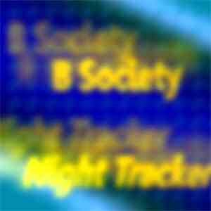 B Society - Night Tracker