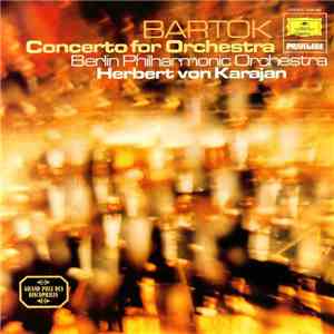 Bartók, Berlin Philharmonic Orchestra, Herbert von Karajan - Concerto For O ...