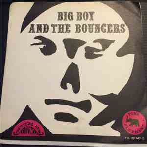 Big Boy And The Bouncers - Someday (I Will Find My Way)
