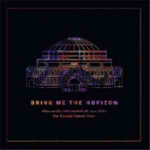 Bring Me The Horizon - Live At The Royal Albert Hall
