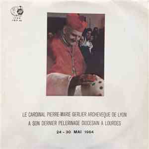 Cardinal Pierre-Marie Gerlier Archevèque De Lyon - Pélerinage Diocésain De  ...