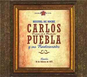 Carlos Puebla Y Los Tradicionales - Recital De Noche