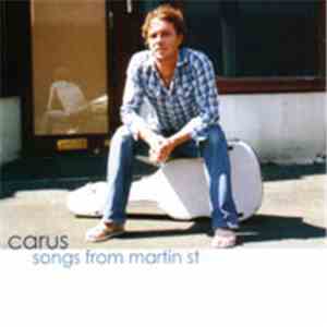 Carus - Songs From Martin St