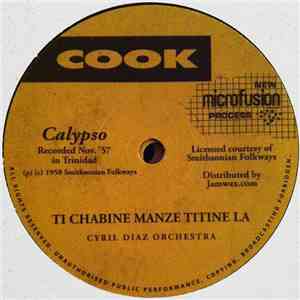 Cyril Diaz Orchestra - Ti Chabine Manze Titine La / Mme. Killio