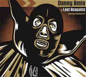 Danny Amis Y Lost Acapulco - Terremoto EP
