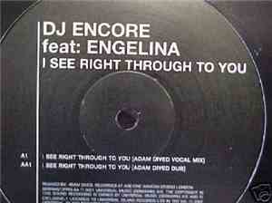 DJ Encore Feat. Engelina - I See Right Through To You