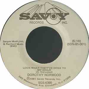 Dorothy Norwood - Look What They've Done To My Child