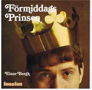 Einar Bergh - Förmiddagsprinsen