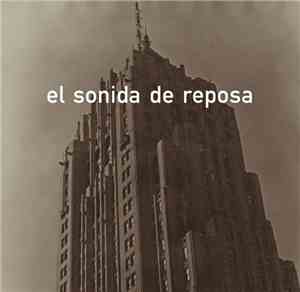 El Sonida De Reposa - El Sonida De Reposa