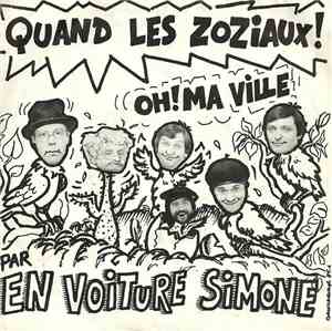 En Voiture Simone - Quand Les Zoziaux! / Oh! Ma Ville