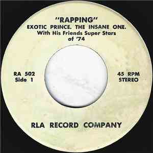 Exotic Prince. The Insane One. With His Friends Super Stars Of '74 - Rappin ...
