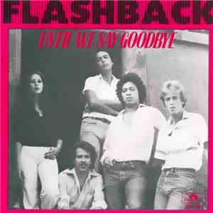 Flashback  - Until We Say Goodbye