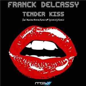 Franck Delcassy - Tender Kiss