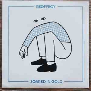 Geoffroy  - Soaked In Gold