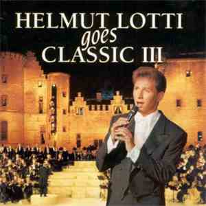 Helmut Lotti - Helmut Lotti Goes Classic III
