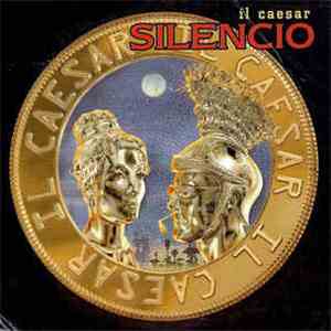 Il Caesar - Silencio